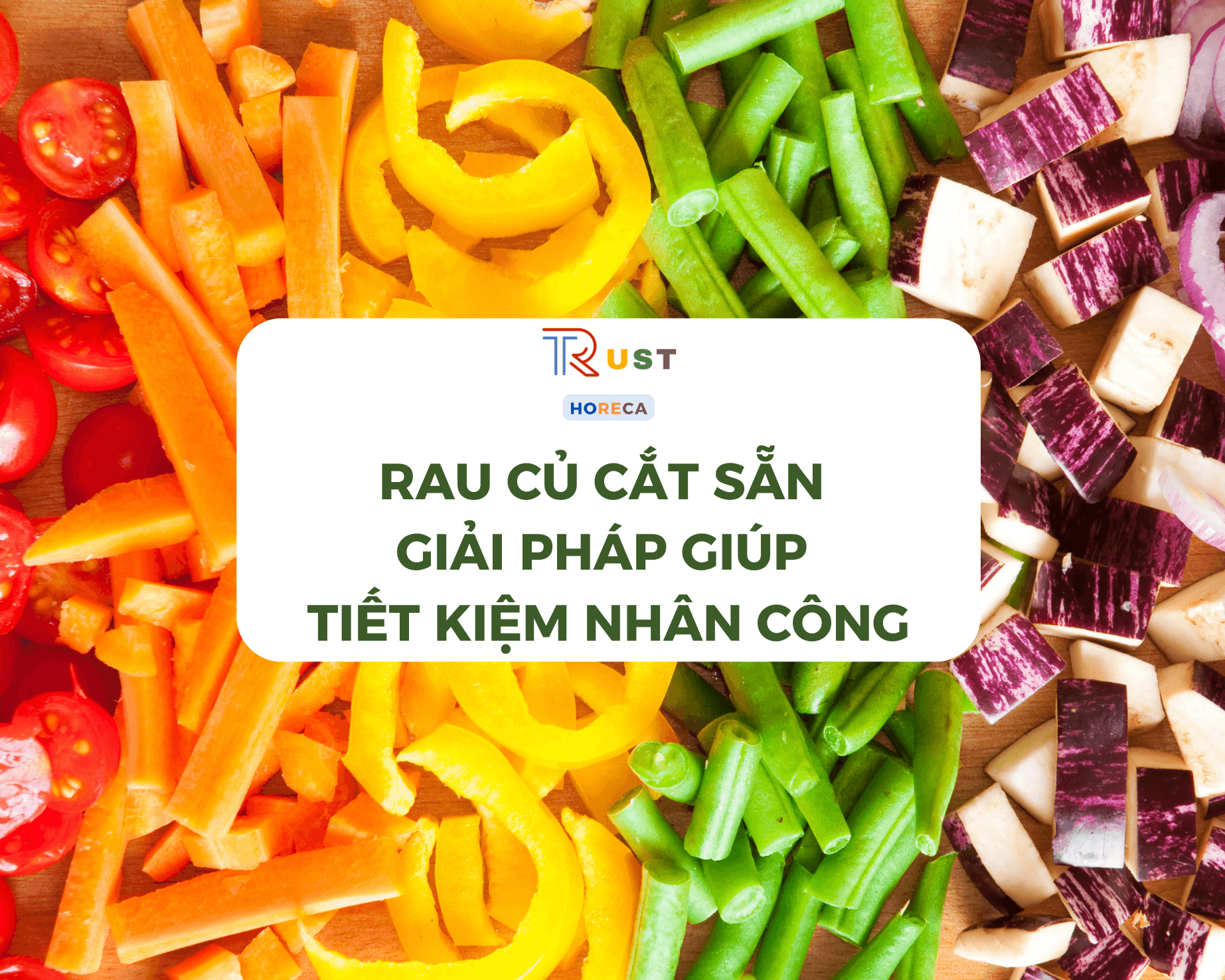 Rau củ cắt sẵn